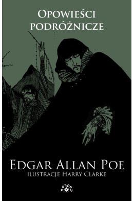 Opowieści podróżnicze. Edgar Allan Poe - Tom 3 - Edgar Allan Poe (oprawa miękka)