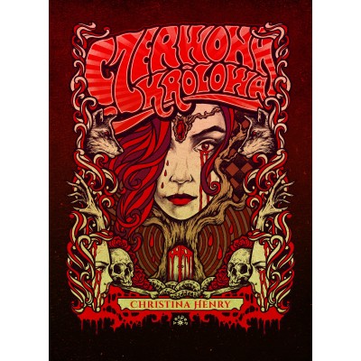 CZERWONA KRÓLOWA - Christina Henry (oprawa twarda)-Powystawowa CZERWONA KRÓLOWA - Christina Henry (oprawa twarda)-Powystawowa