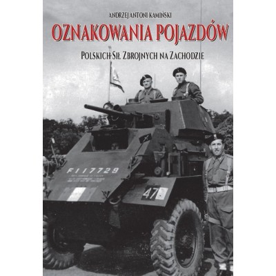 OZNAKOWANIA POJAZDÓW Polskich Sił Zbrojnych na Zachodzie - Powystawowa