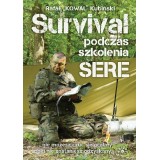 SURVIVAL PODCZAS SZKOLENIA SERE - Rafał „KOWAL” Kowalski (oprawa miękka)