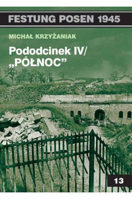 Pododcinek IV / "Północ" - Krzyżaniak Michał (oprawa miękka)