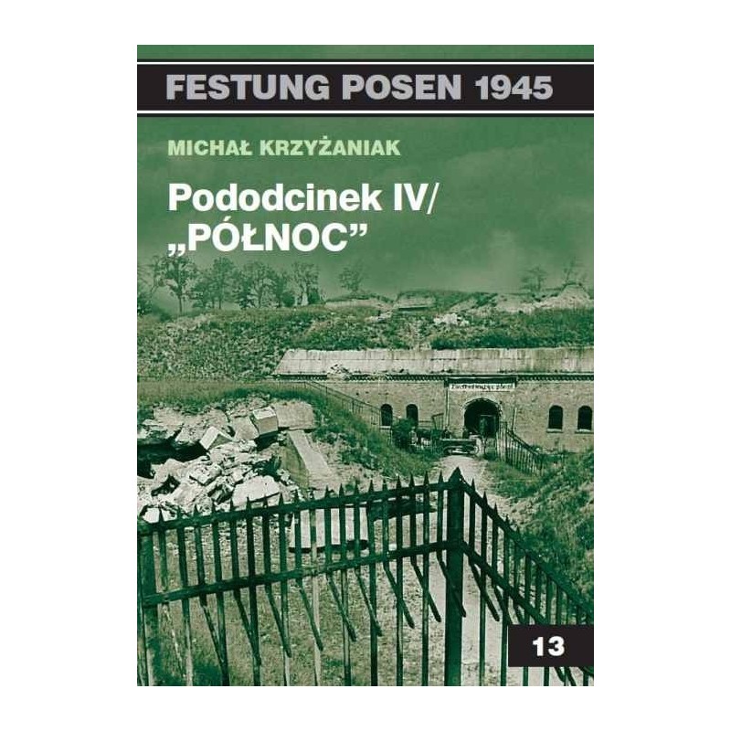 Pododcinek IV / "Północ" - Krzyżaniak Michał (oprawa miękka)