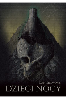 DZIECI NOCY - Dan Simmons (oprawa twarda)