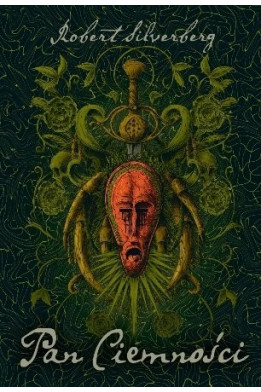 PAN CIEMNOŚCI - Robert Silverberg (oprawa twarda)