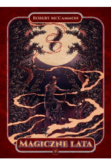 MAGICZNE LATA - Robert McCammon (oprawa twarda)