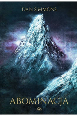 ABOMINACJA [wyd.2023] - Dan Simmons (oprawa Twarda)