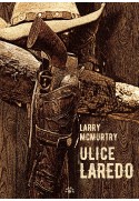 ULICE LAREDO - Larry McMurtry (oprawa twarda)