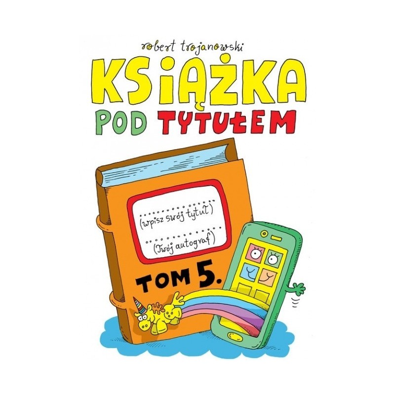 Książka pod tytułem tom 5- Robert Trojanowski (oprawa miękka)