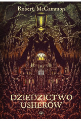 DZIEDZICTWO USHERÓW - Robert McCammon  (oprawa twarda)