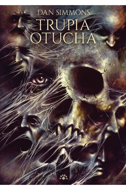 TRUPIA OTUCHA - Dan Simmons (oprawa twarda)