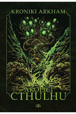 AKOLICI CTHULHU - Seria: Kroniki Arkham (Oprawa twarda)