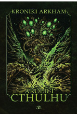 AKOLICI CTHULHU - Seria: Kroniki Arkham (Oprawa twarda)