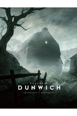 ZGROZA W DUNWICH - H.P. Lovecraft / Francoise Baranger (oprawa twarda)