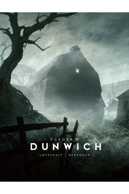 ZGROZA W DUNWICH - H.P. Lovecraft / Francoise Baranger (oprawa twarda)