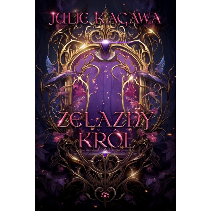 ŻELAZNY KRÓL - Julie Kagawa (oprawa twarda, barwione brzegi)