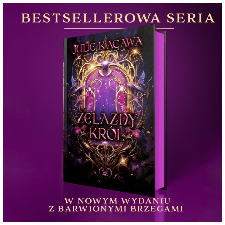 ŻELAZNY KRÓL - Julie Kagawa (oprawa twarda, barwione brzegi)