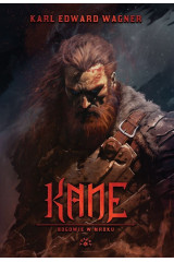 KANE [tom 1] Bogowie w mroku - Karl Edward Wagner (oprawa twarda)