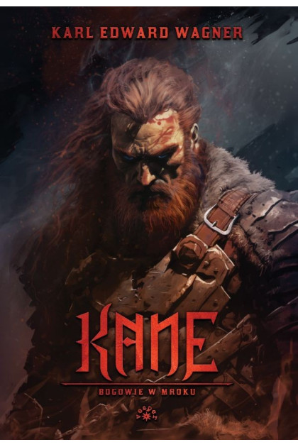 KANE [tom 1] Bogowie w mroku - Karl Edward Wagner (oprawa twarda)