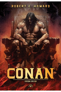 CONAN Księga druga - Robert E. Howard (oprawa twarda)