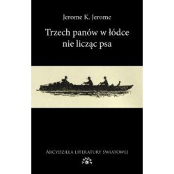 Trzech panów w łódce (nie licząc psa) [wyd.2024] - Jerome Klapka Jerome (oprawa miękka)