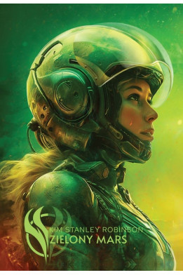 ZIELONY MARS - Kim Stanley Robinson (oprawa twarda)