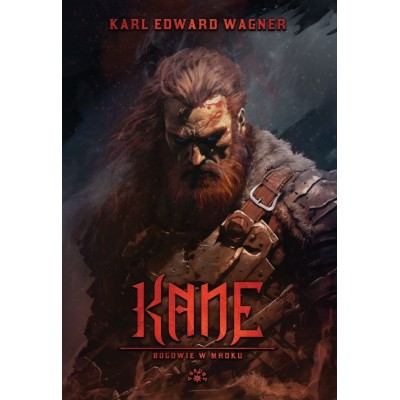 KANE [tom 1] Bogowie w mroku - Karl Edward Wagner (oprawa twarda)-Powystawowa
