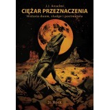 CIĘŻAR PRZEZNACZENIA - J.J. Anselmi (Oprawa twarda)