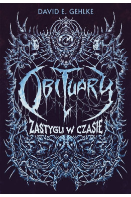 OBITUARY. Zastygli w czasie - David E. Gehlke (Oprawa twarda)