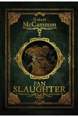 Przygody Matthew Corbett'a [tom 3] PAN SLAUGHTER - Robert McCammon (oprawa twarda)