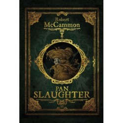 PAN SLAUGHTER - Robert McCammon (oprawa twarda)