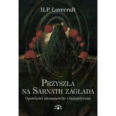 PRZYSZŁA NA SARNATH ZAGŁADA. Opowieści niesamowite i fantastyczne • Vesper.pl Księgarnia Internetowa