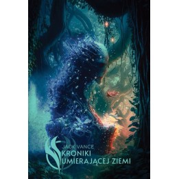 KRONIKI UMIERAJĄCEJ ZIEMI - Jack Vance (oprawa twarda)