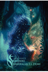 KRONIKI UMIERAJĄCEJ ZIEMI - Jack Vance (oprawa twarda)