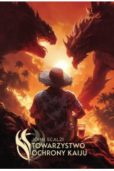 TOWARZYSTWO OCHRONY KAIJU - John Scalzi (oprawa twarda)
