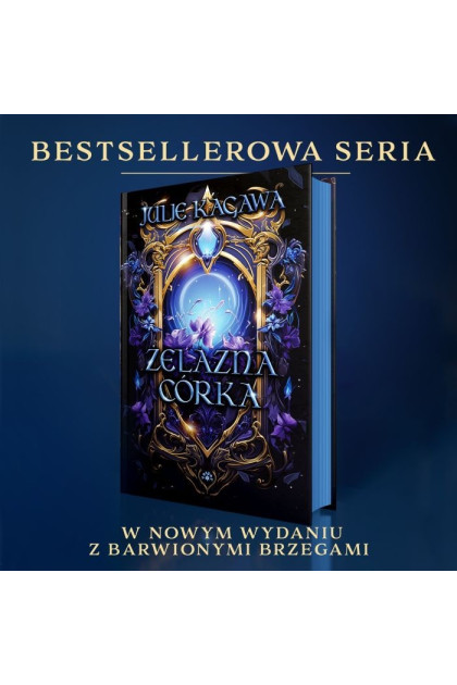 ŻELAZNA CÓRKA - Julie Kagawa (oprawa twarda, barwione brzegi)-Powystawowa