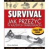 SURVIVAL - JAK PRZEŻYĆ W KAŻDYCH WARUNKACH - Chris McNab (oprawa miękka)