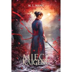 MIECZ KAIGENU - M.L. Wang...