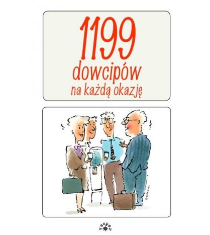 1199 DOWCIPÓW KAŻDĄ OKAZJĘ - opracowanie zbiorowe (oprawa miękka)-Powystawowe