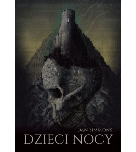 DZIECI NOCY - Dan Simmons (oprawa twarda) bestseller