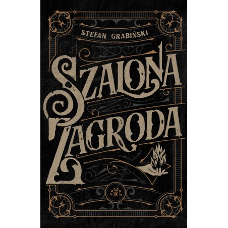 SZALONA ZAGRODA - Stefan Grabiński (oprawa twarda)