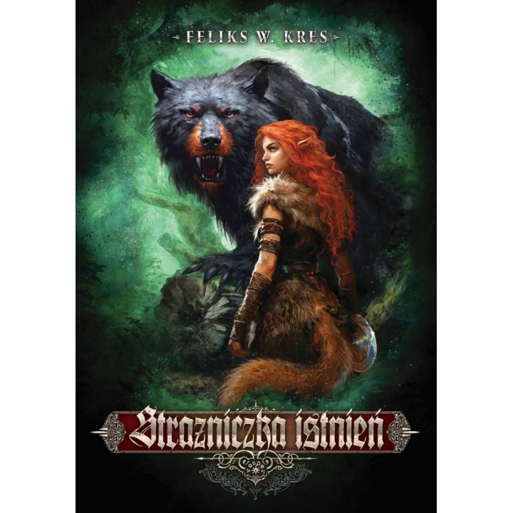 Strażniczka Istnień - Feliks W. Kres  (oprawa twarda, barwione brzegi)