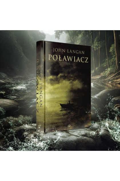 POŁAWIACZ - John Langan (oprawa twarda)