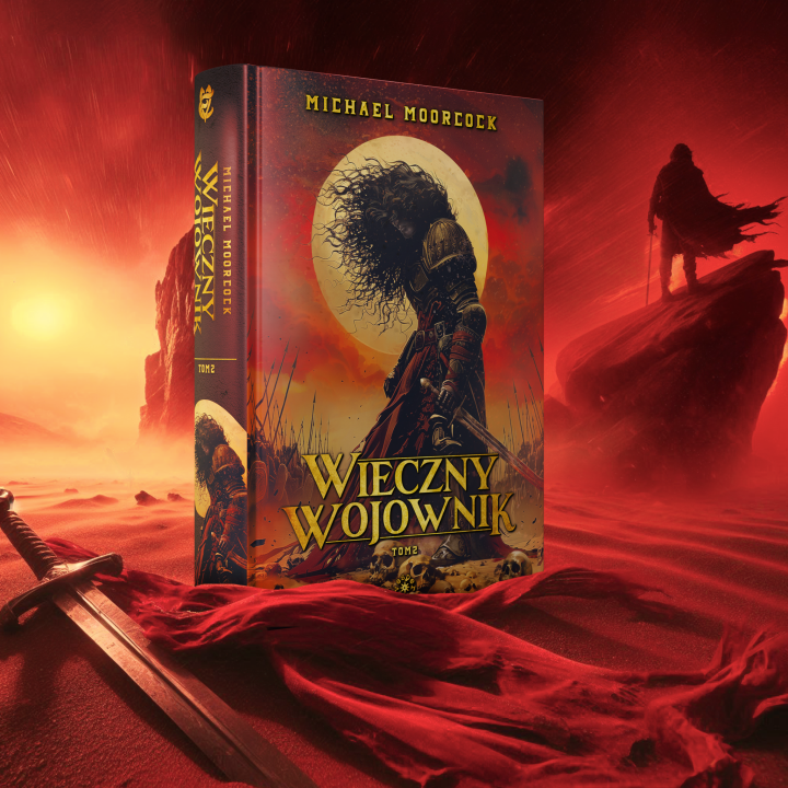 WIECZNY WOJOWNIK T 2 - Michael Moorcock (oprawa twarda)