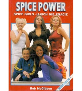 Spice Power. Spice Girls jakich nie znacie-Powystawowa