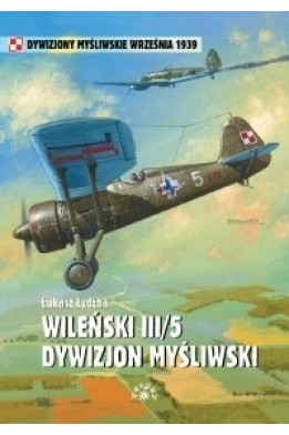 WILEŃSKI III/5 DYWIZJON MYŚLIWSKI - Łukasz Łydżba (oprawa miękka)