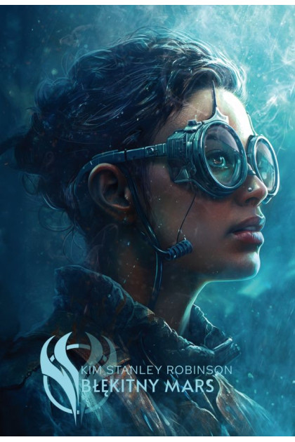 BŁĘKITNY MARS - Kim Stanley Robinson (oprawa twarda)