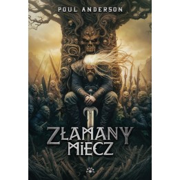 ZŁAMANY MIECZ - Poul Anderson  (oprawa twarda)