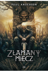 ZŁAMANY MIECZ - Poul Anderson  (oprawa twarda)