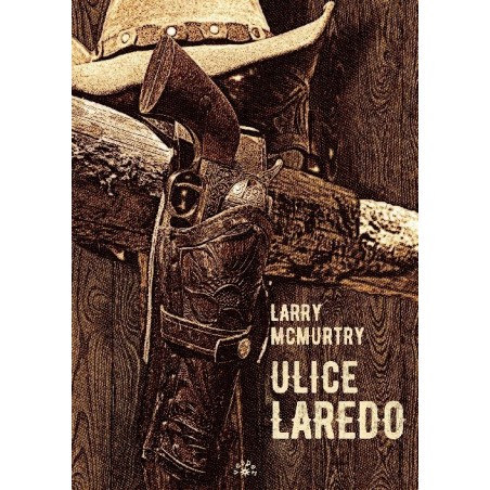 ULICE LAREDO [wyd.2025] - Larry McMurtry (oprawa twarda)