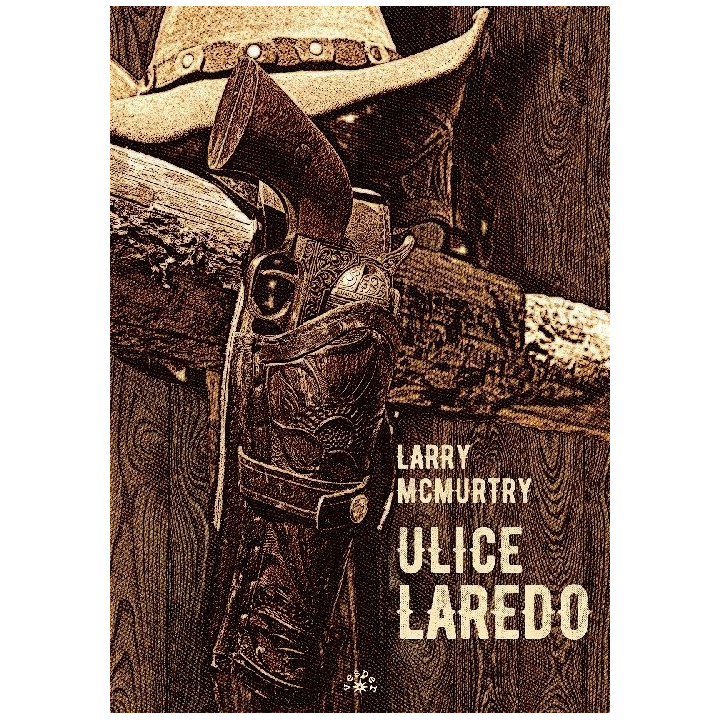 ULICE LAREDO [wyd.2025] - Larry McMurtry (oprawa twarda)